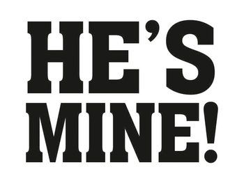 Schoenstickers he's mine!